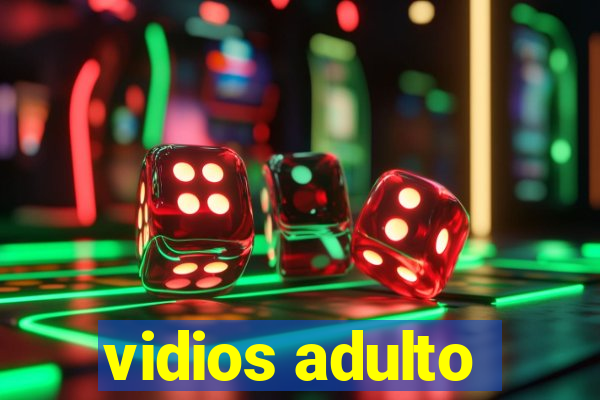 vidios adulto